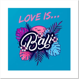 Love Is Bali Posters and Art